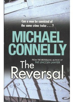 Michael Connelly - The Reversal Michael Connelly - The Reversal, null 2010 antikvár könyv
