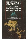 Howard Phillips Lovecraft - H.P. Lovecraft Omnibus 1 - At The Mountains of Madness