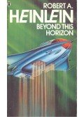 Robert A. Heinlein - Beyond this Horizon
