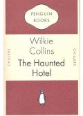 Wilkie Collins - The Haunted Hotel