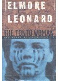 Elmore Leonard - The Tonto Woman and Other Western Stories