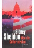 Sidney Sheldon - Wen die Göter strafen