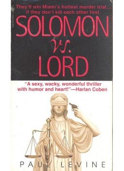 LEVINE, PAUL J. - Solomon Vs. Lord LEVINE, PAUL J. - Solomon Vs. Lord, null 2005 antikvár könyv