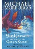 Michael Morpurgo - Sir Gawain & The Green Knight