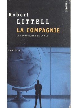 LITTELL, ROBERT - La Compagnie LITTELL, ROBERT - La Compagnie, null 2003 antikvár könyv