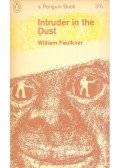 William Faulkner - Intruder in the Dust
