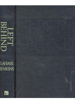 LAHAYE, TIM - JENKINS, JERRY B. - Left Behind LAHAYE, TIM - JENKINS, JERRY B. - Left Behind, null 1995 antikvár könyv