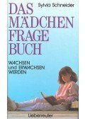 Schneider, Sylvia - Das Mädchen Fragebuch