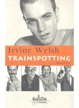 Irvine Welsh - Trainspotting (német) Irvine Welsh - Trainspotting (német), null 1996 antikvár könyv