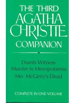 Agatha Christie - The Third Agatha Christie Companion: Dumb Witness, Murder in Mesopotamia, Mrs McGinty's Dead, null 1980 antikvár könyv