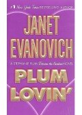 EVANOVICH,JANET - Plum Lovin'