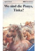 HEUCK, SIGRID - Wo sind die Ponys, Tinka?