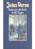 Jules Verne - Reise um die Erde in 80 Tagen