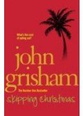 John Grisham - Skipping Christmas