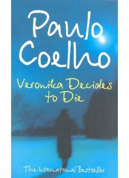 Paulo Coelho - Veronika Decides to Die Paulo Coelho - Veronika Decides to Die, London 2000 antikvár könyv