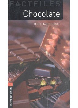 Hardy-Gould, Janet - Oxford Bookworms Factfiles: Chocolate - Stage 2, null 2011 antikvár könyv