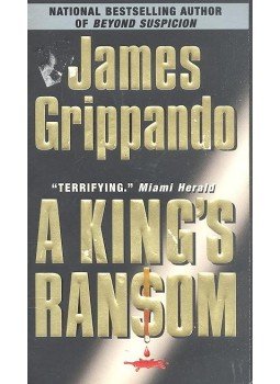 James Grippando - A King's Ransom James Grippando - A King's Ransom, null 2002 antikvár könyv