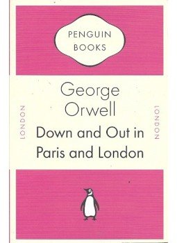 George Orwell - Down and out in Paris and London George Orwell - Down and out in Paris and London, null 2011 antikvár könyv