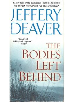 Jeffery Deaver - The Bodies Left Behind Jeffery Deaver - The Bodies Left Behind, null 2009 antikvár könyv