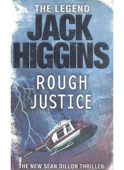 Jack Higgins - Rough Justice Jack Higgins - Rough Justice, null 2008 antikvár könyv