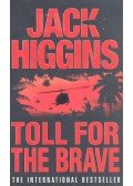Jack Higgins - Toll For The Brave