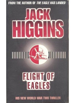 Jack Higgins - Flight of Eagles Jack Higgins - Flight of Eagles, null 1999 antikvár könyv