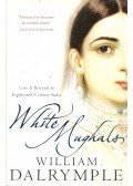 DALRYMPLE, WILLIAM - White Mughals