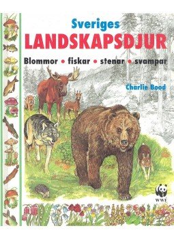 Bood, Charlie - Sveriges landskapsdjur Bood, Charlie - Sveriges landskapsdjur, null 1996 antikvár könyv