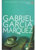 Gabriel García Márquez - Living to Tell the Tale
