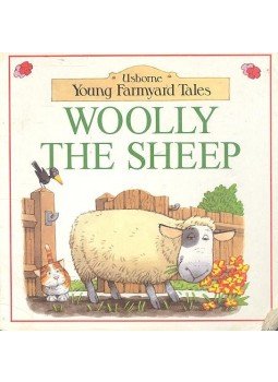 AMERY, HEATHER - CARTWRIGHT, STEPHEN - Woolly the Sheep AMERY, HEATHER - CARTWRIGHT, STEPHEN - Woolly the Sheep, null 1994 antikvár könyv