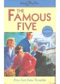 Blyton, Enid - The Famous Five - Five Get Into Trouble