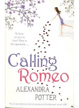 POTTER, ALEXANDRA - Calling Romeo, null 2012 antikvár könyv