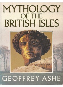 ASHE, GEOFFREY - Mythology of the British Isles ASHE, GEOFFREY - Mythology of the British Isles, null 2005 antikvár könyv