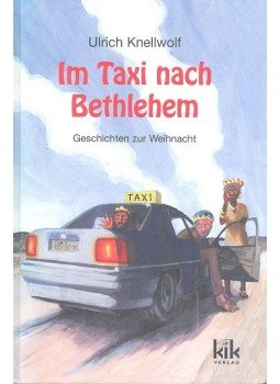 KNELLWOLF, ULRICH - Im Taxi nach Bethlehem KNELLWOLF, ULRICH - Im Taxi nach Bethlehem, null 2000 antikvár könyv