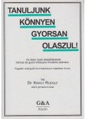 Király Rudolf - Tanuljunk könnyen gyorsan olaszul!
