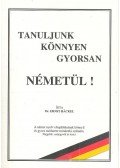 Dr. Ernst Hackel - Tanuljunk könnyen gyorsan németül!