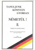 Dr. Ernst Hackel - Tanuljunk könnyen gyorsan németül! II.