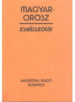 Szabó Miklós - Magyar-Orosz Zsebszótár Szabó Miklós - Magyar-Orosz Zsebszótár, null 1989 antikvár könyv