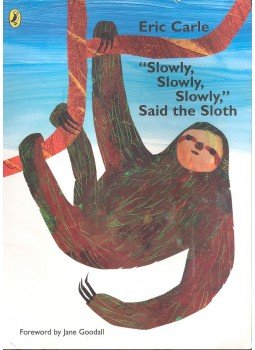 Eric Carle - \"Slowly, Slowly, Slowly,\" Said the Sloth Eric Carle - \"Slowly, Slowly, Slowly,\" Said the Sloth, null 2002 antikvár könyv