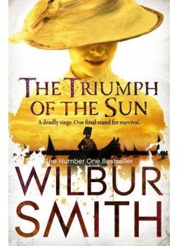 Wilbur Smith - The Triumph of the Sun Wilbur Smith - The Triumph of the Sun, null 2013 antikvár könyv