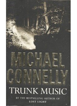 Michael Connelly - Trunk Music Michael Connelly - Trunk Music, null 2010 antikvár könyv