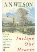 WILSON, A,N, - Incline our hearts