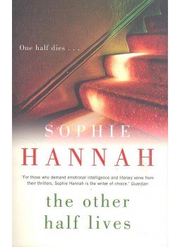 Sophie Hannah - The Other Half Lives Sophie Hannah - The Other Half Lives, null 2009 antikvár könyv