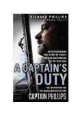 PHILLIPS, RICHARD - TALTY, STEPHEN - A Captain's Duty