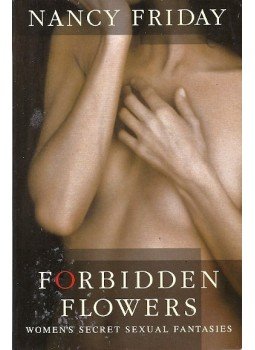 Friday, Nancy - Forbidden Flowers - Women's Secret Sexual Fantasies, null 2006 antikvár könyv