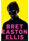 Bret Easton Ellis - Less Than Zero