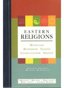 COOGAN, MICHAL D. (edt) - Eastern Religions - Hinduism, Buddhism, Taoism, Confucianism, Shinto, null 2013 antikvár könyv