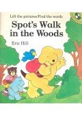 HILL, ERIC - Spot's Walk in the Woods