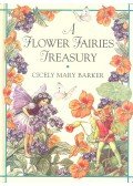 BARKER, CICELY MARY - A Flower Fairies Treasury