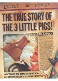SCIESZKA, JON - The true story of the 3 little pigs!